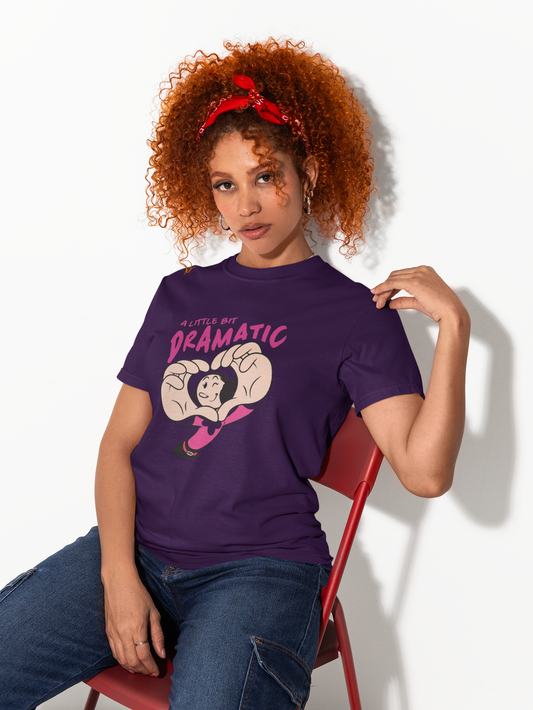 A Little Bit Dramatic Regular Fit T-Shirt