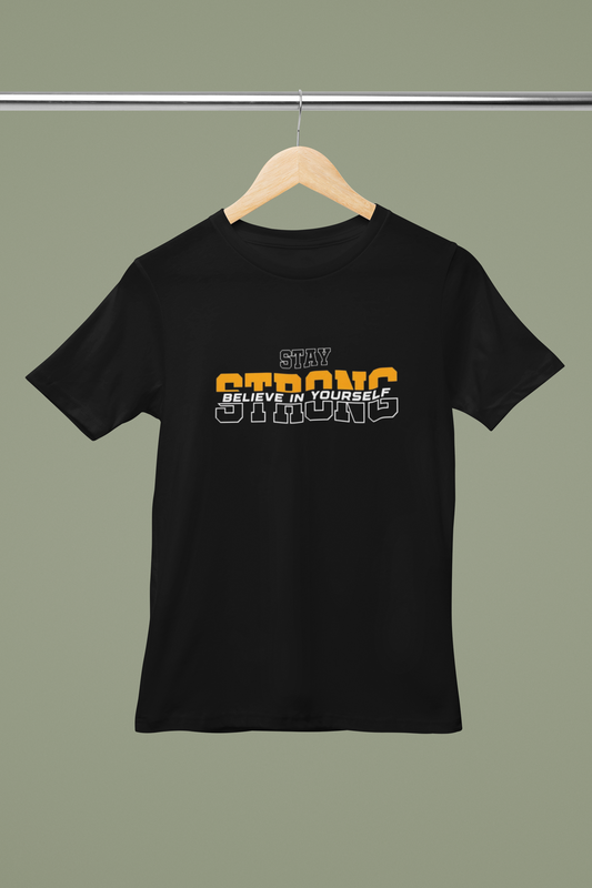 Stay Strong T-Shirt