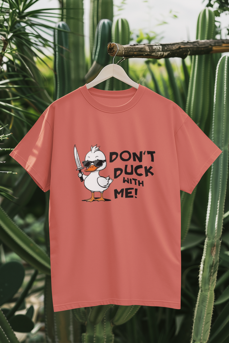 Don't Duck With Me! Oversized T-Shirt