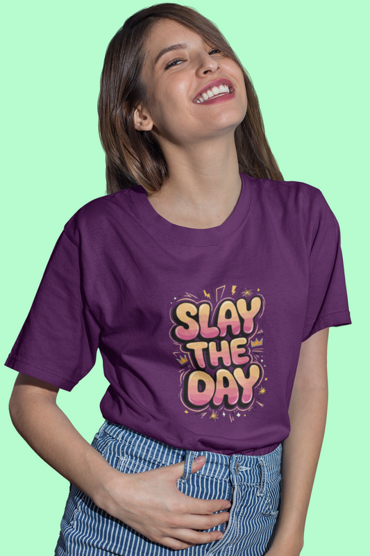 Slay The Day T-Shirt